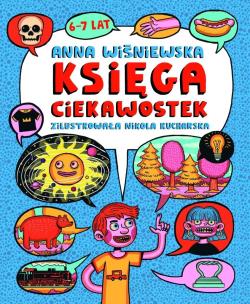 Księga ciekawostek 6-7 lat. Autor: Wiśniewska Anna. Multiszop.pl Okładka książki Księga ciekawostek 6-7 lat