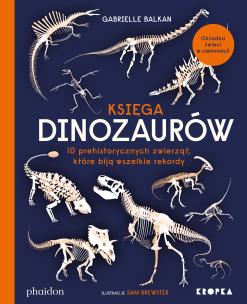 Księga dinozaurów. Autor: Gabrielle Balkan. Multiszop.pl Okładka książki Księga dinozaurów