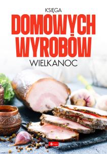 Okładka książki Księga domowych wyrobów - Wielkanoc