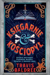 Księgarnie i kościopył. Autor: Travis Baldree. Multiszop.pl Okładka książki Księgarnie i kościopył