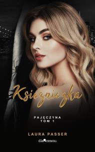 Księżniczka. Pajęczyna. Tom 1 wyd. 2023. Autor: Laura Passer. Multiszop.pl Okładka książki Księżniczka. Pajęczyna. Tom 1 wyd. 2023
