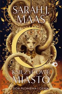 Księżycowe Miasto Tom 3 Dom płomienia i cienia. Autor: Sarah J. Maas. Multiszop.pl Okładka książki Księżycowe Miasto Tom 3 Dom płomienia i cienia
