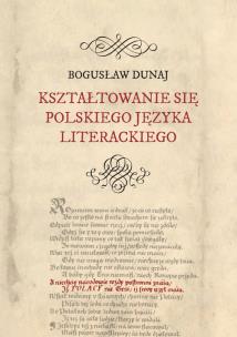 Okładka książki Kształtowanie się polskiego języka literackiego