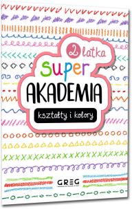 Kształty i kolory. Super akademia (2 latka). Autor: Opracowanie zbiorowe. Multiszop.pl Okładka książki Kształty i kolory. Super akademia (2 latka)