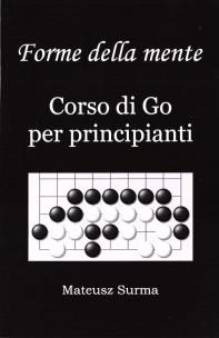 Kształty umysłu. Kurs gry go... w.włoska. Autor: Surma Mateusz. Multiszop.pl Okładka książki Kształty umysłu. Kurs gry go... w.włoska