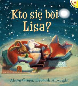 Kto się boi Lisa?. Autor: Alison Green, Deborah Allwright. Multiszop.pl Okładka książki Kto się boi Lisa?