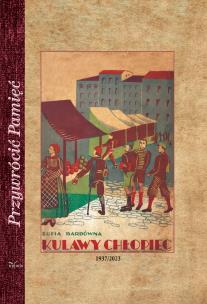 Kulawy chłopiec Opowieść dla młodzieży Reprinty wydania z 1937 roku. Autor: Zofia Bardówna. Multiszop.pl Okładka książki Kulawy chłopiec Opowieść dla młodzieży Reprinty wydania z 1937 roku