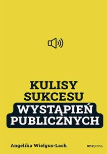 Okładka książki Kulisy Sukcesu wystąpień publicznych
