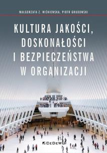 Okładka książki Kultura jakości, doskonałości i bezpieczeństwa w organizacji
