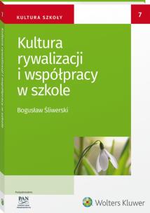 Okładka książki Kultura rywalizacji i współpracy w szkole