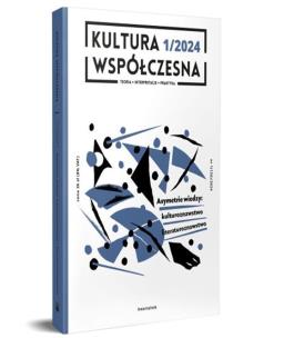 Kultura współczesna 1/2024. Autor: Opracowanie zbiorowe. Multiszop.pl Okładka książki Kultura współczesna 1/2024