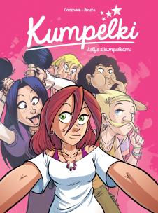 Kumpelki T.4 Selfie z kumpelkami. Autor: Christophe Cazenove, Philippe Fenech, Adam Tomczak. Multiszop.pl Okładka książki Kumpelki T.4 Selfie z kumpelkami