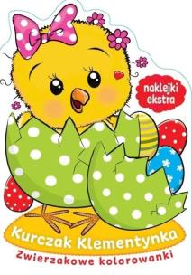 Kurczak Klementynka. Zwierzakowe kolorowanki. Autor:   Praca zbiorowa. Multiszop.pl Okładka książki Kurczak Klementynka. Zwierzakowe kolorowanki