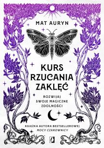 Kurs rzucania zaklęć. Autor: Mat Auryn. Multiszop.pl Okładka książki Kurs rzucania zaklęć