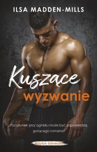 Kuszące wyzwanie. Autor: Ilsy Madden-Mills, Sylwia Chojnacka. Multiszop.pl Okładka książki Kuszące wyzwanie