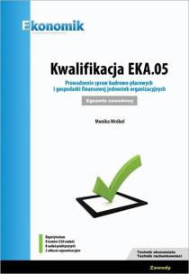 Kwalifikacja EKA.05. Prowadz. spraw kadrowo-płac.. Autor: Buchajska-Wróbel Monika. Multiszop.pl Okładka książki Kwalifikacja EKA.05. Prowadz. spraw kadrowo-płac.