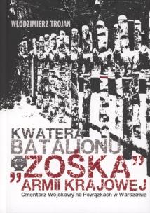 Okładka książki Kwatera Batalionu 'Zośka' AK Cmentarz Wojskowy na Powązkach