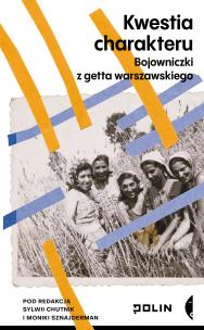 Kwestia charakteru. Autor: Chutnik Sylwia, Sznajderman Monika. Multiszop.pl Okładka książki Kwestia charakteru