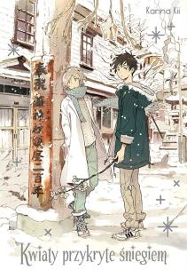 Kwiaty przykryte śniegiem. Autor: Kanna Kii. Multiszop.pl Okładka książki Kwiaty przykryte śniegiem