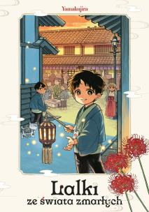 Lalki ze świata zmarłych. Autor: Yamakujira. Multiszop.pl Okładka książki Lalki ze świata zmarłych