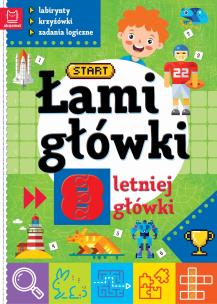 Okładka książki Łamigłówki 8-letniej główki. Labirynty, krzyżówki, zadania logiczne. Wydanie 2