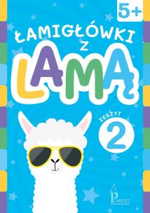 Okładka książki Łamigłówki z lamą 5+ Zeszyt 2
