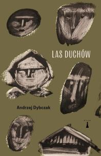 Las duchów. Autor: Andrzej Dybczak. Multiszop.pl Okładka książki Las duchów