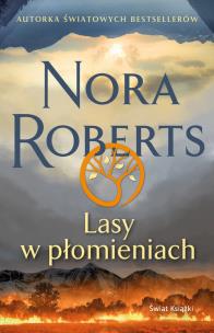 Lasy w płomieniach pocket. Autor: Nora Roberts. Multiszop.pl Okładka książki Lasy w płomieniach pocket