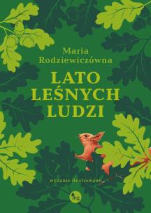 Lato leśnych ludzi. Autor: Maria Rodziewiczówna. Multiszop.pl Okładka książki Lato leśnych ludzi
