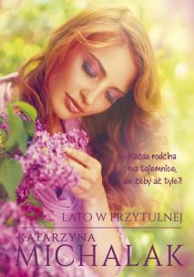 Lato w Przytulnej. Autor: Katarzyna Michalak. Multiszop.pl Okładka książki Lato w Przytulnej