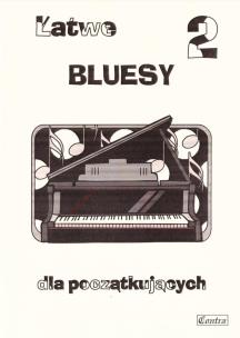 Okładka książki Łatwe bluesy 2 dla początkujących