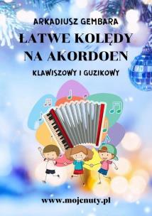 Okładka książki Łatwe kolędy na akordeon klawiszowy i guzikowy