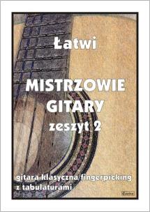 Okładka książki Łatwi Mistrzowie gitary. Gitara klasyczna
