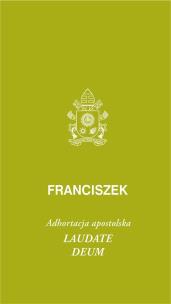 Okładka książki Laudate Deum. Adhortacja apostolska