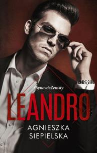 Leandro. Synowie zemsty. Tom 4 wyd. kieszonkowe. Autor: Agnieszka Siepielska. Multiszop.pl Okładka książki Leandro. Synowie zemsty. Tom 4 wyd. kieszonkowe