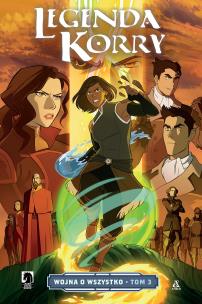 Okładka książki Legenda Korry. Wojna o wszystko. Tom 3
