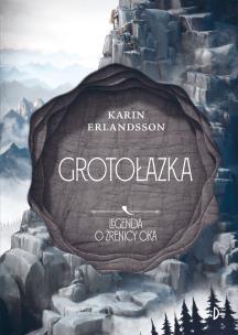 Legenda o źrenicy oka Tom 3 Cienie. Autor: Karin Erlandsson. Multiszop.pl Okładka książki Legenda o źrenicy oka Tom 3 Cienie