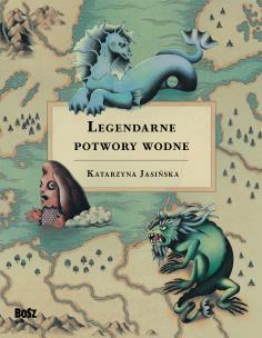 Okładka książki Legendarne potwory wodne