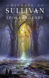Legendy Pierwszego Imperium T. 4 Epoka legendy. Autor: Sullivan Michael J.. Multiszop.pl Okładka książki Legendy Pierwszego Imperium T. 4 Epoka legendy