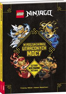Lego Ninjago W poszukiwaniu utraconych mocy GMG-6701. Autor: Opracowanie zbiorowe. Multiszop.pl Okładka książki Lego Ninjago W poszukiwaniu utraconych mocy GMG-6701