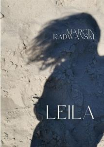 Leila. Autor: Radwański Marcin. Multiszop.pl Okładka książki Leila