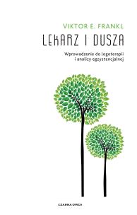 Lekarz i dusza. Autor: Frankl Viktor E.. Multiszop.pl Okładka książki Lekarz i dusza