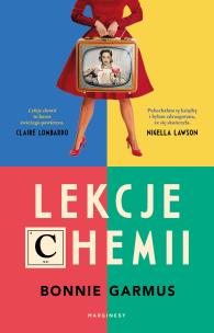 Lekcje chemii. Autor: Garmus Bonnie. Multiszop.pl Okładka książki Lekcje chemii