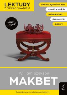 Lektury z opracowaniem. Makbet. Autor: William Szekspir. Multiszop.pl Okładka książki Lektury z opracowaniem. Makbet