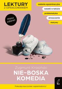 Lektury z opracowaniem. Nie-Boska komedia. Autor: Zygmunt Krasiński. Multiszop.pl Okładka książki Lektury z opracowaniem. Nie-Boska komedia