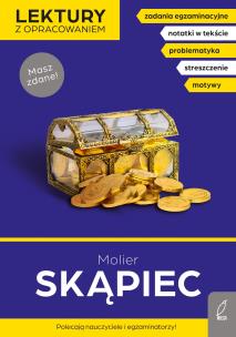 Lektury z opracowaniem. Skąpiec. Autor: Molier. Multiszop.pl Okładka książki Lektury z opracowaniem. Skąpiec