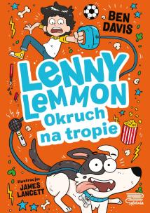 Lenny Lemmon i Okruch na tropie. Tom 2. Autor: Davis Ben. Multiszop.pl Okładka książki Lenny Lemmon i Okruch na tropie. Tom 2