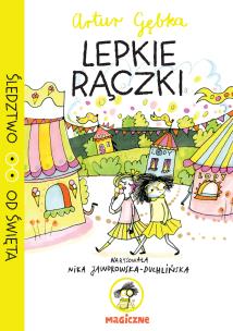 Lepkie rączki. Autor: Gębka Artur. Multiszop.pl Okładka książki Lepkie rączki