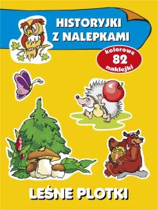 Leśne plotki Historyjki z nalepkami. Autor: Wiśniewska Anna. Multiszop.pl Okładka książki Leśne plotki Historyjki z nalepkami