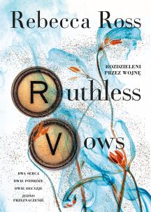 Letters of Enchantment Tom 2 Ruthless Vows. Rozdzieleni przez wojnę. Autor: Ross Rebecca. Multiszop.pl Okładka książki Letters of Enchantment Tom 2 Ruthless Vows. Rozdzieleni przez wojnę
